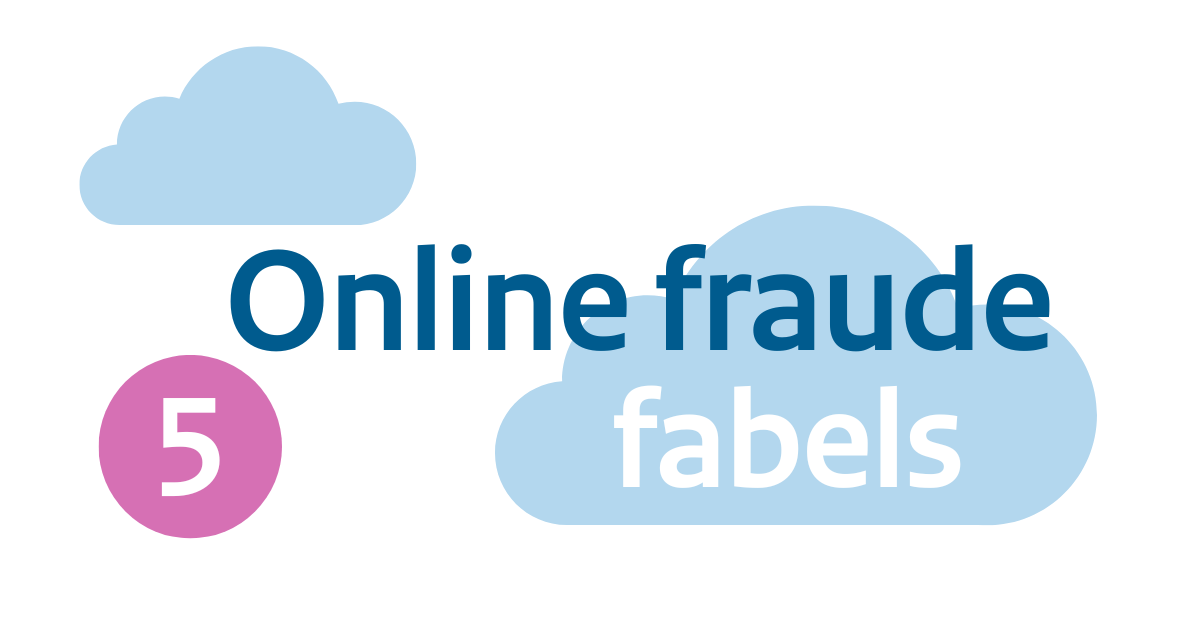 Online Fraude Uitgelegd | Digital Trust Center (Min. Van EZ)